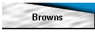Browns