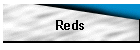 Reds